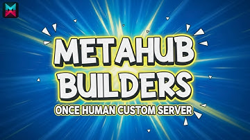 Once Human Custom Server Launch – Explore MetaHub Builders Now!