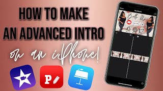 How to Make an Advanced Intro on an iPhone | Bello Mo