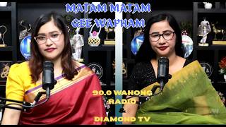 MATAM MATAM GEE WAPHAM & RASHI PHAL  || 29th MARCH  2026 || 90.0 WAHONG RADIO (DIAMOND TV )