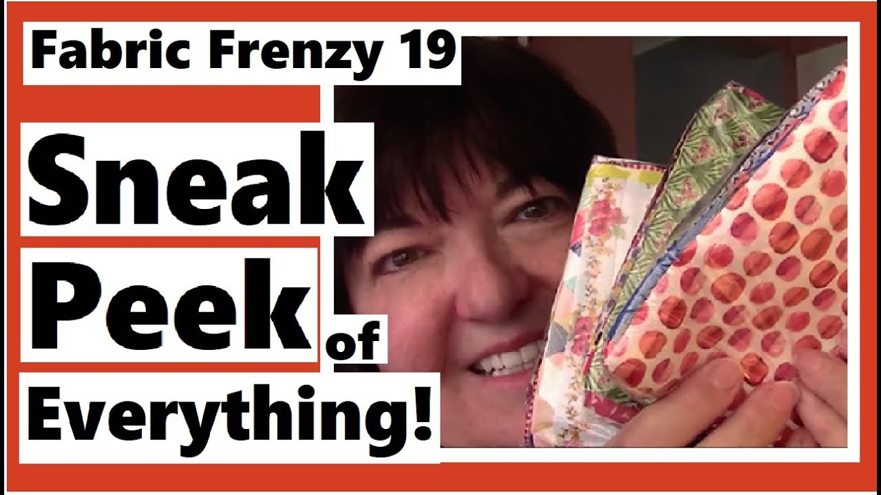 Fabric Frenzy 19 Sneak Peek of Everything! YouTube
