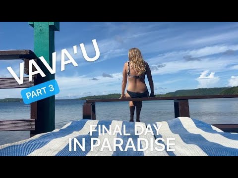 Neiafu Town & Sunset Kayak HD PART 3 | Vava’u Tonga Travel Vlog HD 3