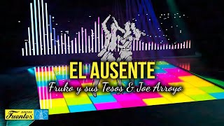 EL AUSENTE - Fruko y Sus Tesos y Joe Arroyo (Video Letra)