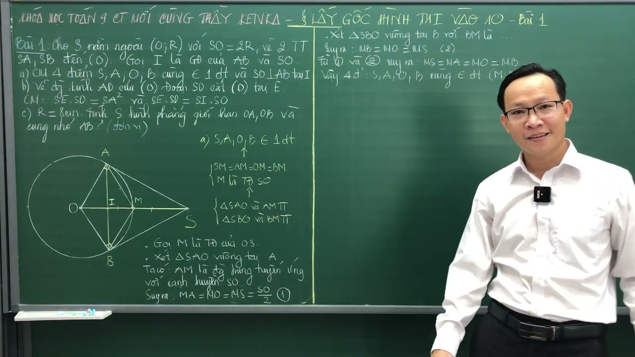 LẤY GỐC HÌNH 9 - ÔN THI VÀO 10 THEO CHƯƠNG TRÌNH MỚI - BÀI 1 - THẦY KENKA