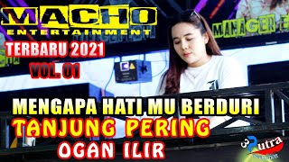 TERBARU 2021 | DJ MENGAPA HATI MU BERDURI | OT MACHO ENTERTAINMENT | TANJUNG PERING | FDJ ADHE AMOY