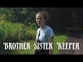 Brother Sister Keeper SHORT FILM