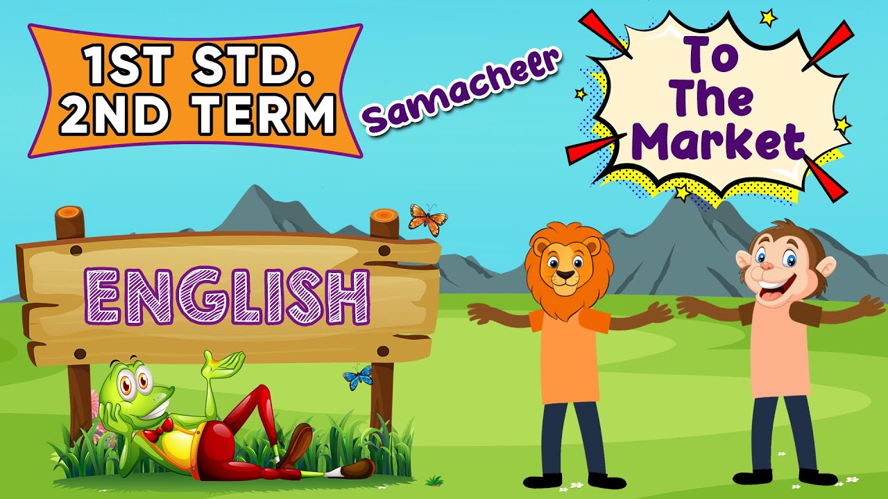 going to market 1st std 2nd term english rhyme song - YouTube