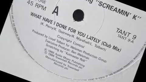 King MC feat Screamin K  - What have i done for you lately. 1986 (12" Hip hop/Rap)