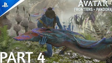 Avatar: Frontiers of Pandora Gameplay Walkthrough - Part 4 ( No Commentary)