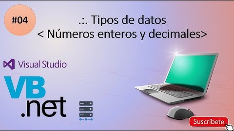 04 - Tipos de datos Números enteros y decimales | VB.Net Nivel Básico