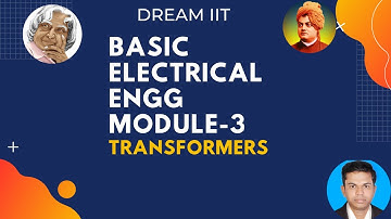 Basic Electrical Engineering I VTU I Module 3 I Transformers I Lec 1