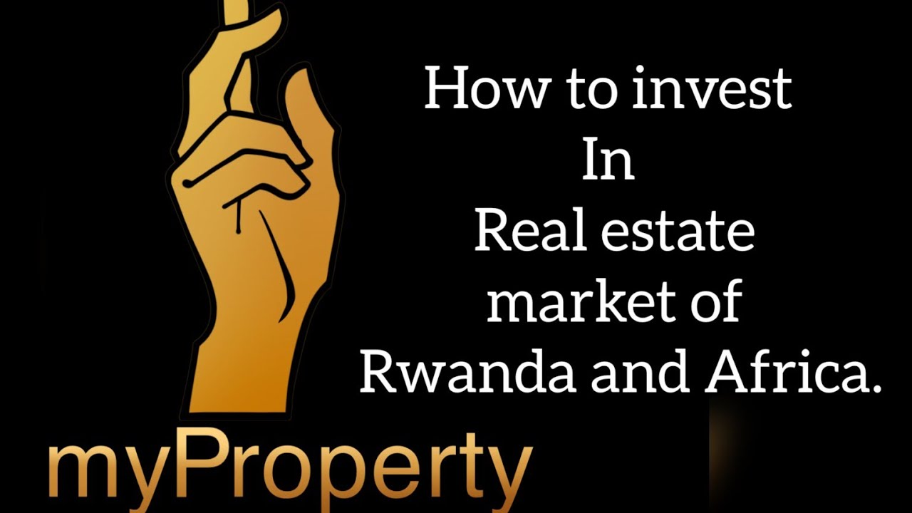 Real estate investment in AfricaRwanda YouTube