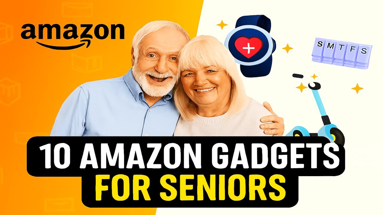 10 AMAZON GADGETS FOR SENIORS INDEPENDENCE