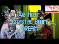 Don't let your memes be dreams... 40 Heat CRYSTAL BEAM /Hades Blood Price Update/