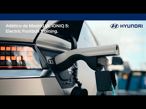 Hyundai | Atlético de Madrid Vs. IONIQ 5: Electric Football Training