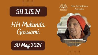 30 May 2024 - SB 3.15.14 by HH Mukunda Goswami