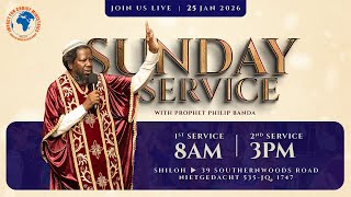 Live Sunday Service - 25 January 2026 | Prophet Philip Banda
