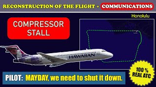 MAYDAY. Compressor stall. Emergency return | Hawaiian Boeing 717-200 | Honolulu, ATC