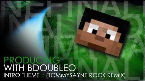 Building With BdoubleO [Intro Song] - TommySayne (Rock Version)
