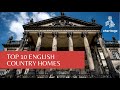 Top 10 Best Country Homes in England