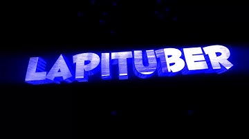 Intro 3D para el canal 🎶|| LapiTuber 225 || 2017