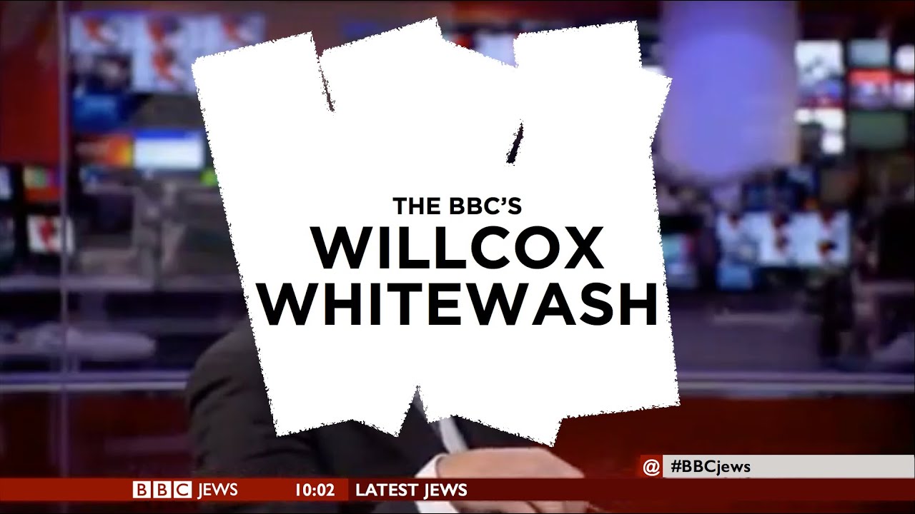 The BBC’s Willcox Whitewash