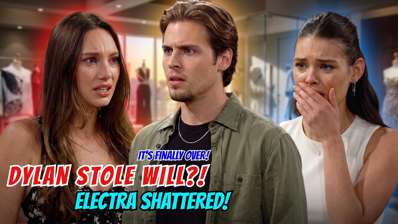 DYLAN CONFESSES! WILL CHOOSES DYLAN?! ELECTRA'S HEART SHATTERS FOREVER! WATCH NOW! YOU WONT BELIEVE!