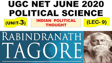Rabindernath Tagore Lec 9 UNIT 3 Political Science ugc net june 2020