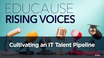 Cultivating an IT Talent Pipeline | The Rising Voices Podcast