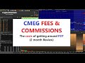 CMEG FEES - The Costs & Commissions of No PDT - 2 Month Review