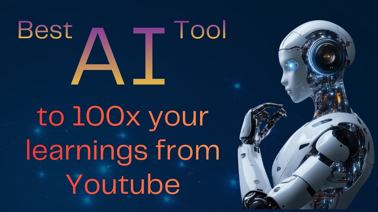 The Best AI tool to 100x your learnings from Youtube - YouTube