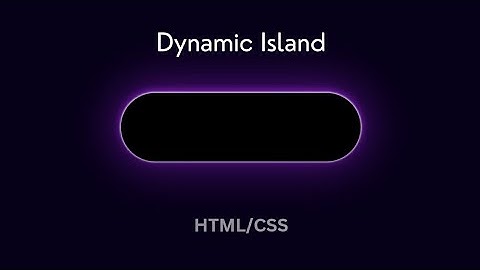 Dynamic Island iPhone 14 UI Animation using HTML and CSS