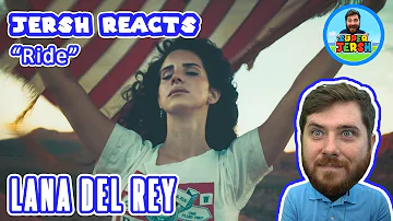 LANA DEL REY Ride REACTION! - Jersh Reacts