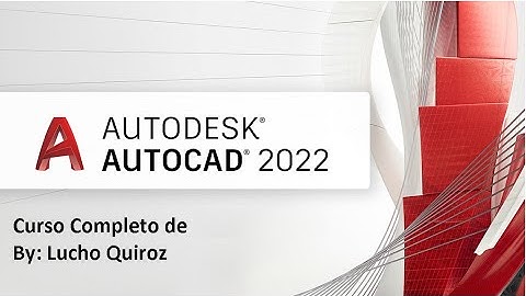 Curso de AutoCAD 2022 Completo