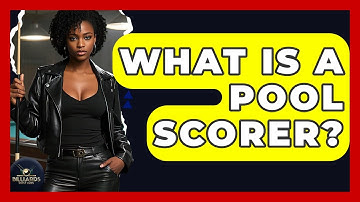 What Is A Pool Scorer? - Billiards Hustlers