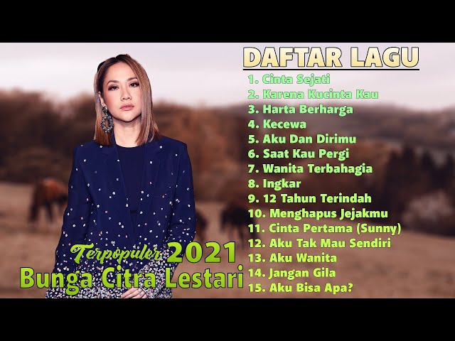 Bunga Citra Lestari - Full Album Terbaik Sepanjang Masa - Lagu Pop Indonesia Terbaik 2000an - 2021 class=