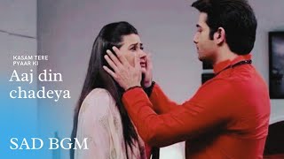 Kasam Tere Pyaar Ki •|• Aaj din chadeya {Sad BGM} •|• Rishi & Tanu •|• Sharad & Kratika