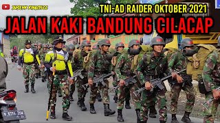 PASUKAN RAIDER TNI AD KEMBALI BERJALAN KAKI DARI BANDUNG BATUJAJAR KE CILACAP 🔥#RAIDER2021#LONGMARCH