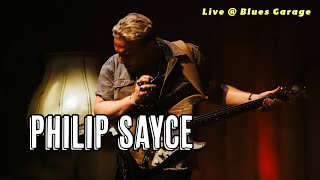 Philip Sayce - Blues Garage - 17.05.2024