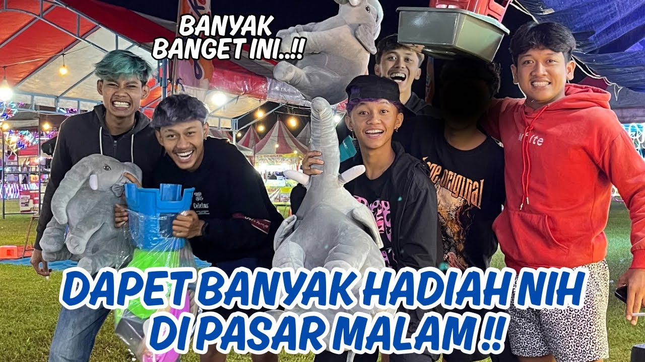 PERTAMA KALI MAIN DI PASAR MALAM !! Banyak banget dapet hadiahnya..