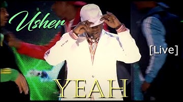 Usher - Yeah  [Live HD] (DJ. Johan Rios)