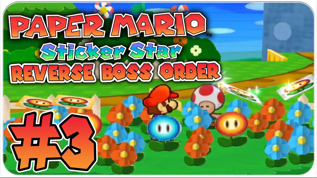 Paper Mario Sticker Star: Reverse Boss - Episode 3 - Flowered Fields ...