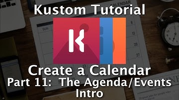 Kustom Tutorial - How To Make A Calendar - Part 11