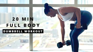 20 min Full Body Dumbbell Workout | Build Muscle & Strength | Burn Fat