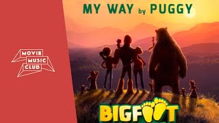 Video thumbnail of "Puggy - My Way | From  the movie "Big Foot Family""