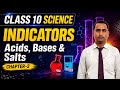 Class 10 Science Chapter 2🔥 INDICATORS Full Explained | Acids, Bases & Salts 💯 Board Exam 2026