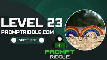 Prompt Riddle: Level 23