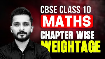 CBSE Class 10 Maths | Chapter wise  Weightage Explained !! | Exam Winner