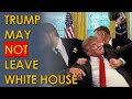 Trump Temper TANTRUM: May REFUSE to leave White House