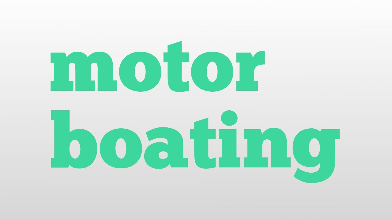 motorboat pronunciation and meaning