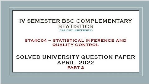 IV SEM  BSc COMPLEMENTARY STATISTICS SOLVED QUESTION PAPER APRIL 2022 - PART2
